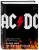 AC/DC. В аду мне нравится больше. Биография группы от Мика Уолла