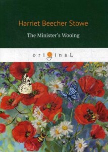 The Minister's Wooing = Сватовство священника