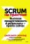 Scrum на практике. Высокая продуктивность и результаты — прямо сейчас