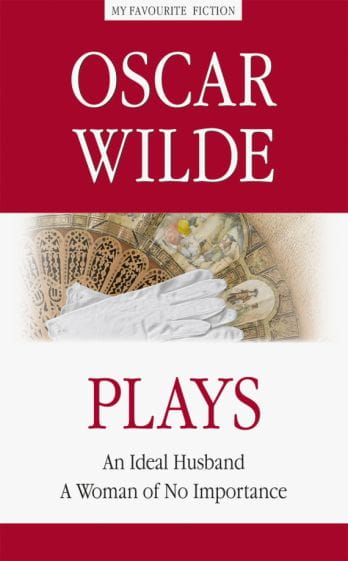 PLAYS.Пьесы.Идеальный муж.Женщина не стоившая внимания