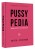 Pussypedia. Твое тело - это не стыдно