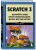 Scratch 3. Изучайте язык программирования, делая крутые игры!
