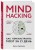 Mind hacking. Как перенастроить мозг за 21 день