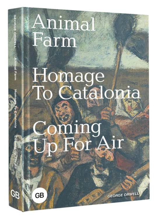 Animal Farm; Homage to Catalonia; Coming Up for Air