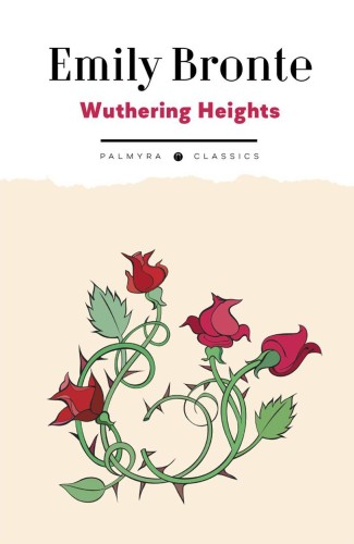 Wuthering Heights  Грозовой перевал