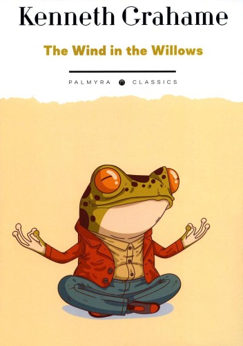 The Wind in the Willows / Ветер в ивах