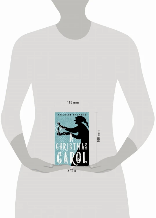 A Christmas Carol. In Prose. Being a Ghost Story of Christmas