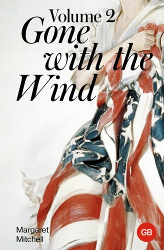 Gone with the Wind. Volume 2