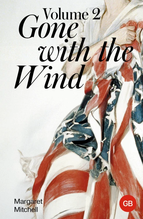 Gone with the Wind. Volume 2