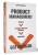 Product Management без ошибок. Создай, успешно запусти продукт, управляй