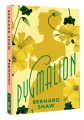 Pygmalion