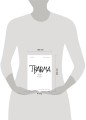Травма: Что она с нами делает и что мы можем сделать с ней. Книга про комплексное ПТСР