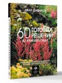 60 готовых решений для вашего сада. Ландшафтные композиции с деревьями, кустарниками и многолетниками