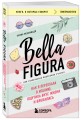 Bella Figura, или Итальянская философия счастья. Как я переехала в Италию, ощутила вкус жизни и влюбилась