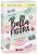 Bella Figura, или Итальянская философия счастья. Как я переехала в Италию, ощутила вкус жизни и влюбилась