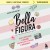 Bella Figura, или Итальянская философия счастья. Как я переехала в Италию, ощутила вкус жизни и влюбилась