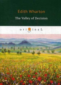 The Valley of Decision = Долина решимости: на англ.яз