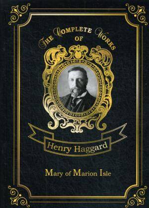 Mary of Marion Isle = Мэри с острова Мэрион: на англ.яз