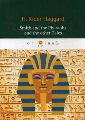 Smith and the Pharaohs and other Tales = Суд фараонов: на англ.яз