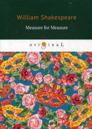 Measure for Measure = Мера за меру: на англ.яз
