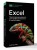 Excel. Пошаговое руководство для профессиональных и личных задач