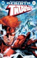 Вселенная DC. Rebirth. Титаны: Возвращение Уолли Уэста. Беги со всех ног / Красный Колпак и Изгои (м