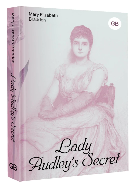Lady Audley's Secret = Тайна леди Одли