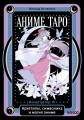 Аниме таро. Архетипы, символика и магия аниме