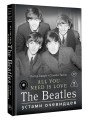 ALL YOU NEED IS LOVE. The Beatles: устами очевидцев