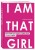 I AM THAT GIRL. Как перестать играть чужие роли и стать собой