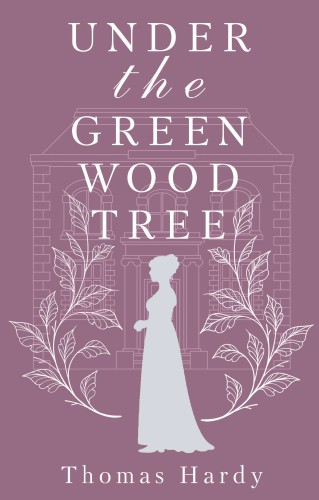 Under the Greenwood Tree = Под деревом зелёным