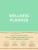 Wellness planner: ваш личный коуч на пути к успеху, здоровью и гармонии (мятный)