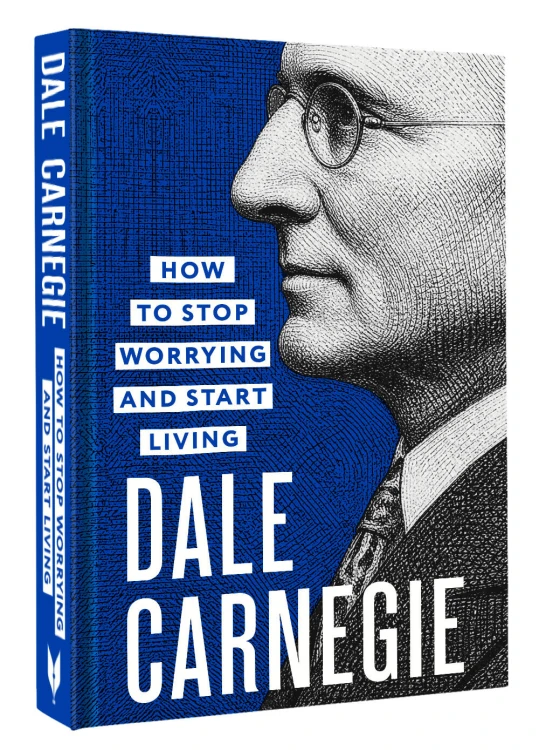 How to Stop Worrying and Start Living = Как перестать беспокоиться и начать жить