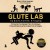 Glute Lab. Лаборатория ягодиц. Полное руководство силовых тренировок для развития ягодиц