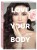 Love your body. Сделай себя красивой