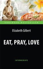 Есть, молиться, любить = Eat, Pray, Love