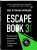 Escape book 3: побег из тюрьмы Мариандуве. Книга, основанная на принципе легендарных квест-румов